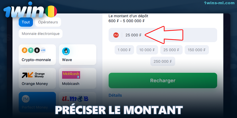 Saisir le montant du dépôt sur 1Win