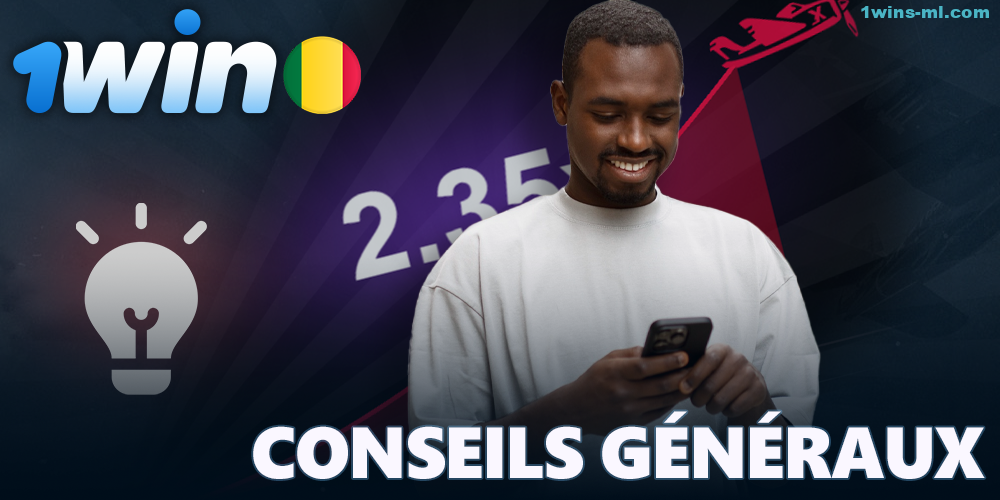 Conseils de base pour jouer à Aviator sur 1Win pour les joueurs du Mali