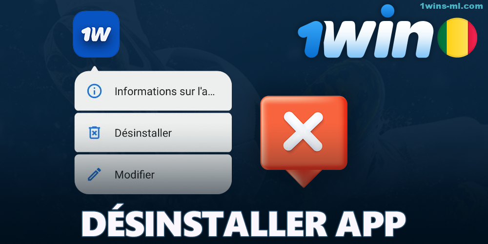 Désinstaller l'application 1Win sur Android