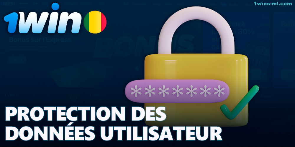 Protection des données personnelles sur 1Win