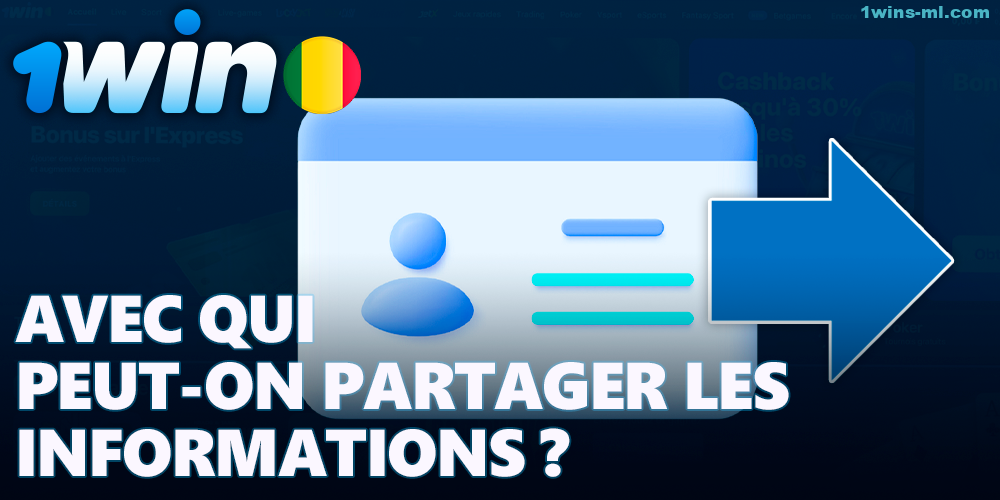 À qui 1win peut transférer les données utilisateur