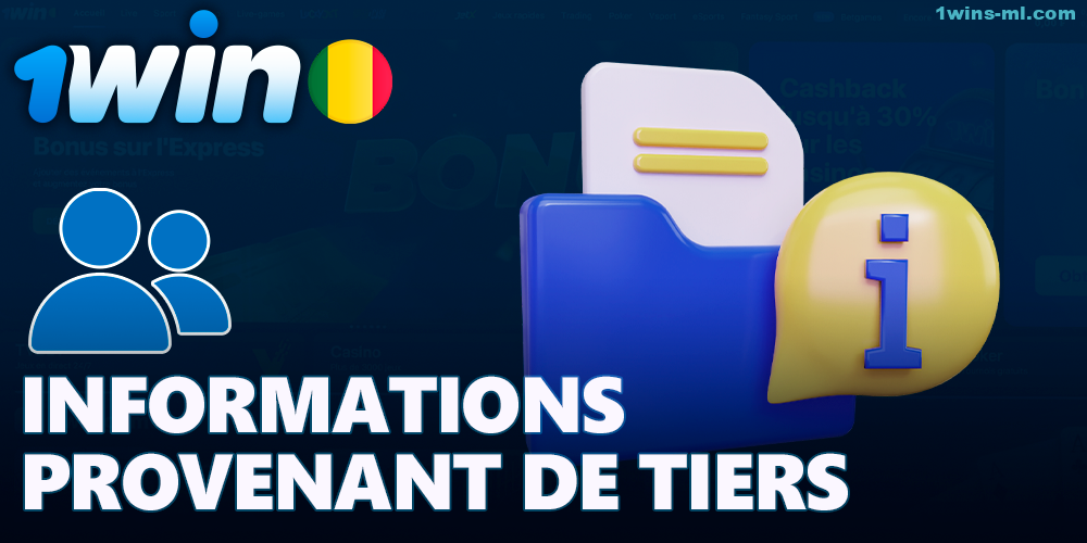 Informations sur les utilisateurs 1Win provenant de tiers