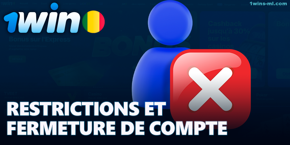 Restrictions et blocage d'un compte personnel 1win